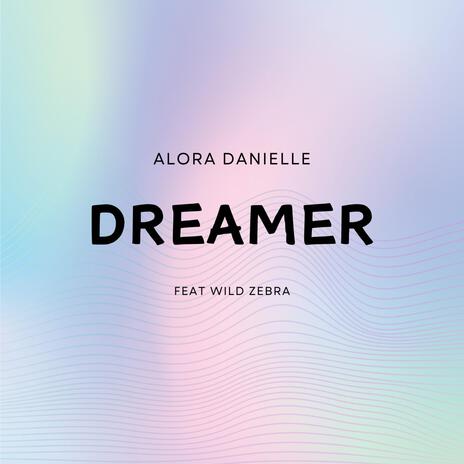 Dreamer ft. Wild Zebra | Boomplay Music