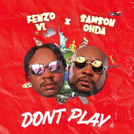 Don't Play ft. Samson Ohda | Boomplay Music