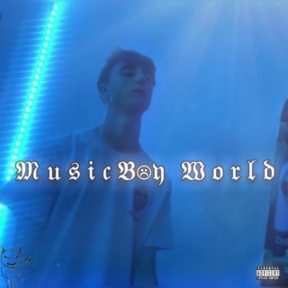 MusicBoy World lyrics | Boomplay Music