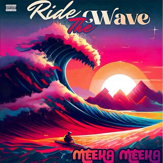 RIDE THE WAVE