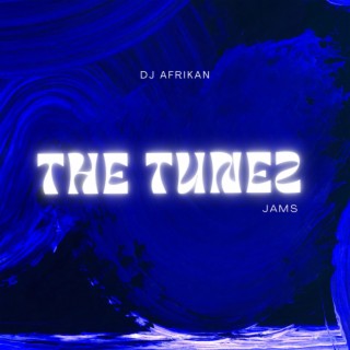 THE TUNEZ JAMS (Mix)