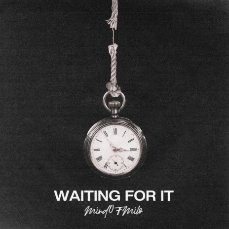 Waiting for it | Boomplay Music