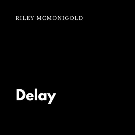 Delay