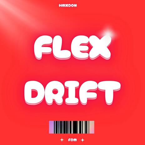 FLEX DRIFT | Boomplay Music