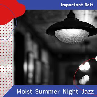 Moist Summer Night Jazz