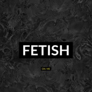 Fetish