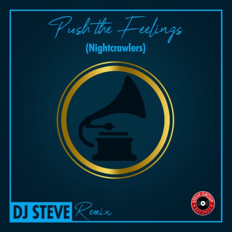 Push the Feelings (Nightcrawlers) (Remix) | Boomplay Music