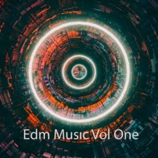 Edm Music, Vol. One