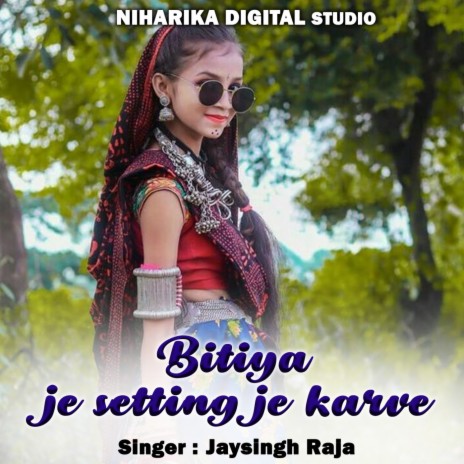 Bitiya Je Setting Je Karve ft. Aneeta Dangi | Boomplay Music