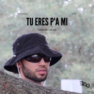 Tu eres p'a mi