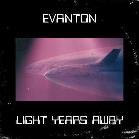 Light Years Away (Suite)