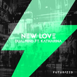 New Love (feat. Katharina)