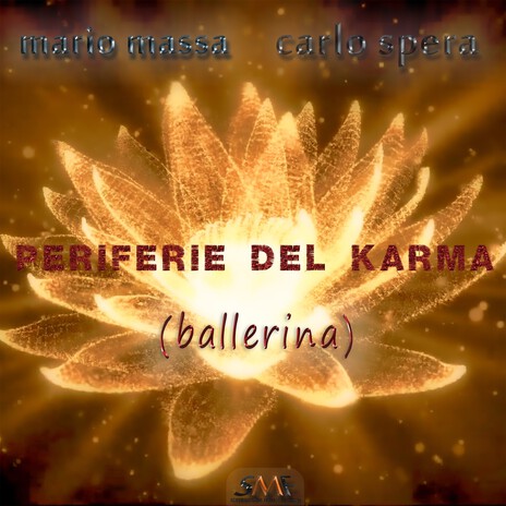 Periferie Del Karma (ballerina) ft. Mario Massa | Boomplay Music