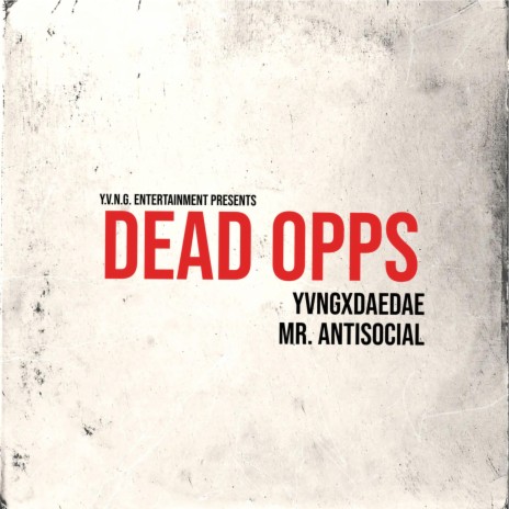 Dead Opps ft. Mr. AntiSocial | Boomplay Music