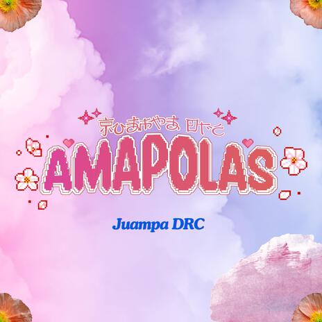 Amapolas | Boomplay Music