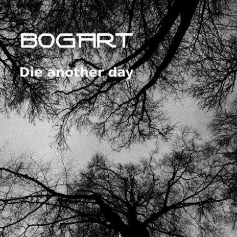 Die Another Day | Boomplay Music