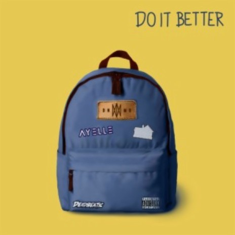 Do It Better ft. Ayelle & Sub Urban | Boomplay Music