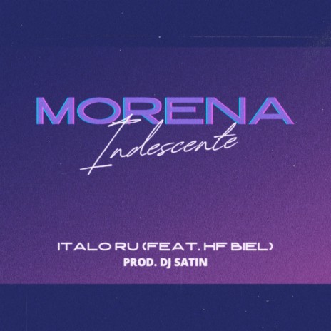 Morena Indecente ft. HF BIEL & DJ Satin | Boomplay Music