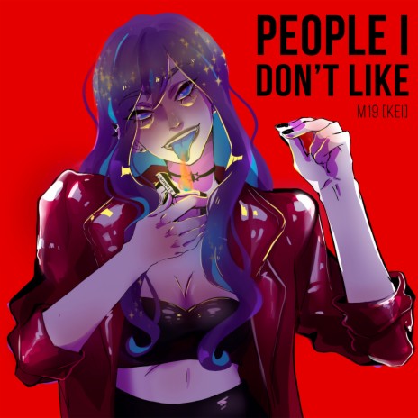 People I Don't Like | Boomplay Music