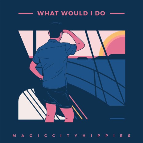 What Would I Do | Boomplay Music