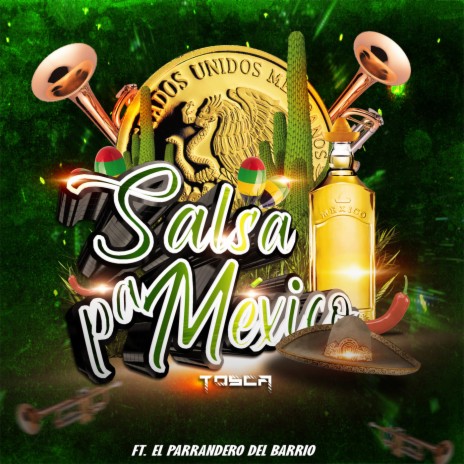 Salsa Pa México (feat. El Parrandero del Barrio) | Boomplay Music