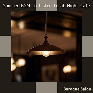 Summer Bgm to Listen to at Night Cafe