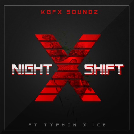 Night Shift (Special Version) ft. Typhon & EYCE | Boomplay Music