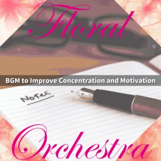 BGM to Improve Concentration and Motivation