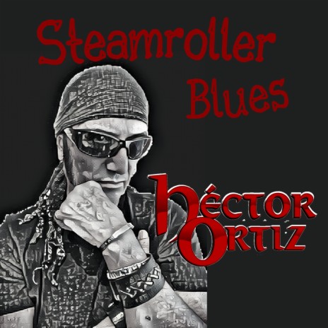 Steamroller Blues | Boomplay Music