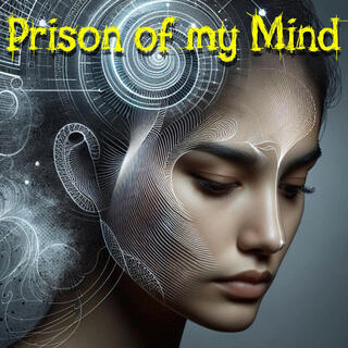 Prison of my Mind