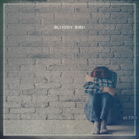 Bloody Bird | Boomplay Music