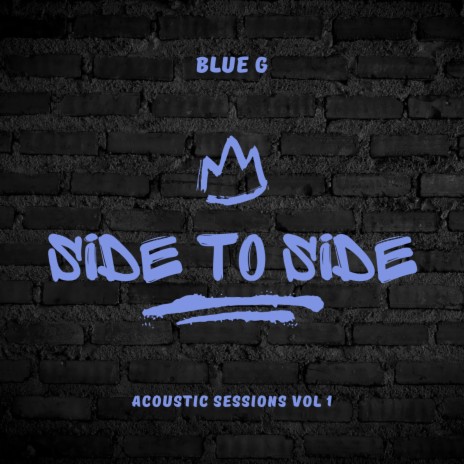 Side to Side (Acoustic Sessions Vol.1) | Boomplay Music