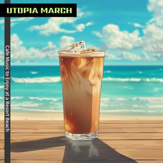 Cafe Music to Enjoy at a Resort Beach