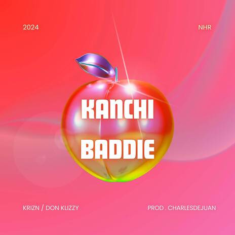 KANCHI BADDIE | Boomplay Music