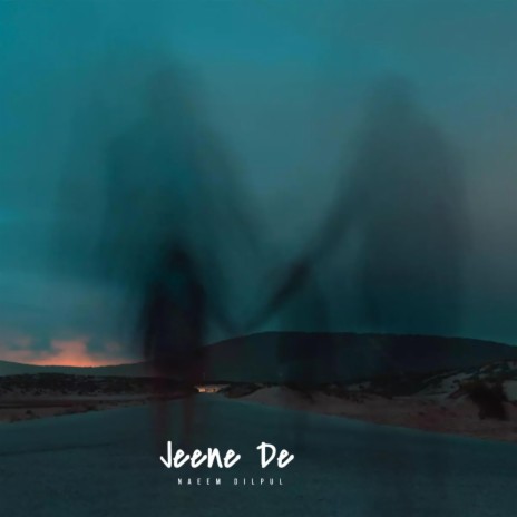Jeene De | Boomplay Music