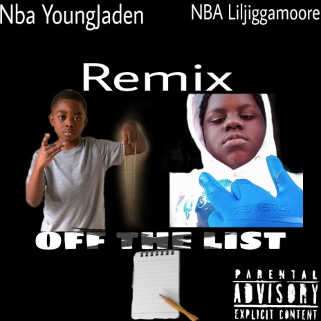 Off The List (Remix) ft. Nba youngjaden