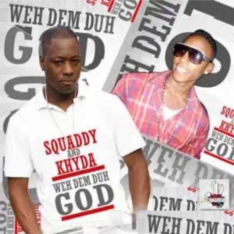 Weh Dem Duh God ft. Khyda | Boomplay Music