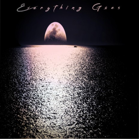 Everything Goes ft. Tamra Keenan & Bert Hart of Damage Season