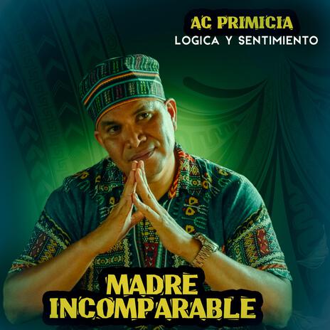 Madre Incomparable | Boomplay Music