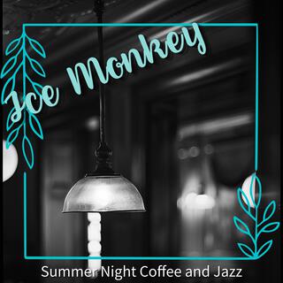 Summer Night Coffee and Jazz