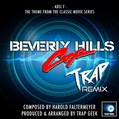 Axel F (From "Beverly Hills Cop2") (Trap Remix) | Boomplay Music