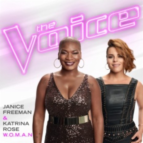 W.O.M.A.N. (The Voice Performance) ft. Katrina Rose | Boomplay Music