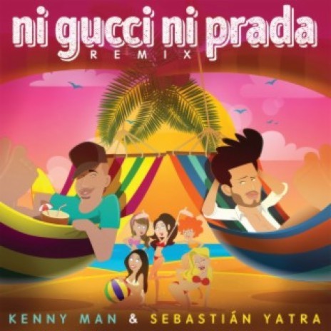 Ni Gucci Ni Prada (Remix) ft. Sebastián Yatra | Boomplay Music