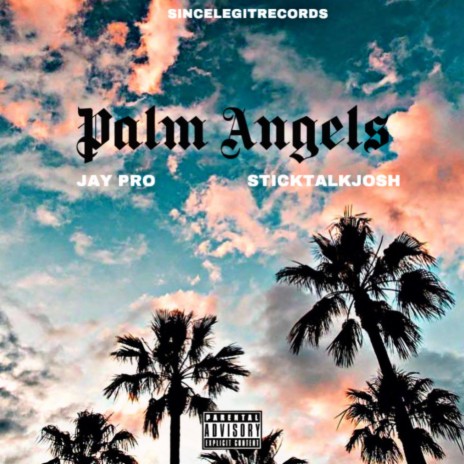 Palm Angels ft. Stick Talk Josh | Boomplay Music