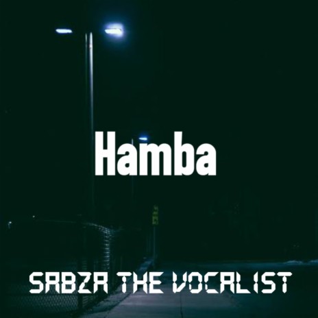 Hamba | Boomplay Music