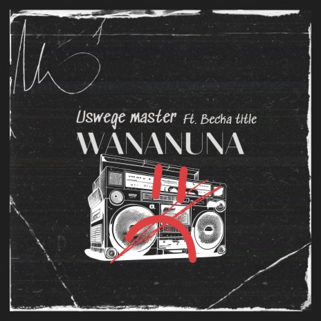 Wananuna ft. Becka Title | Boomplay Music