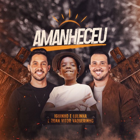 Amanheceu ft. RUAN VITOR VAQUEIRINHO | Boomplay Music