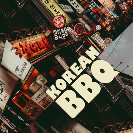 Korean BBQ | Boomplay Music