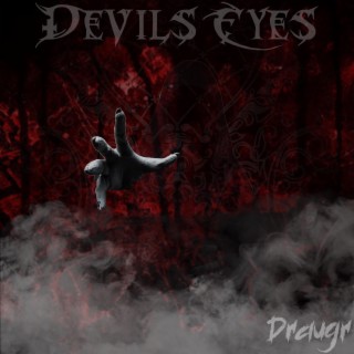 Devils Eyes