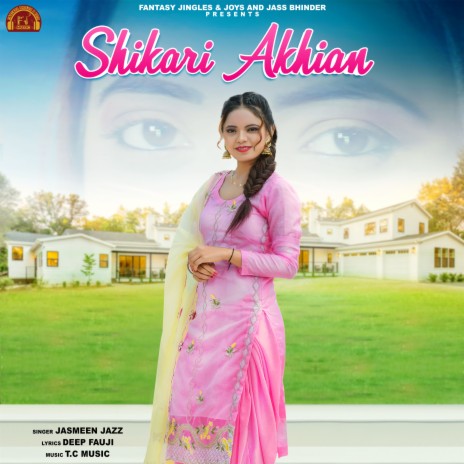 Shikari Akhian (punjabi) | Boomplay Music